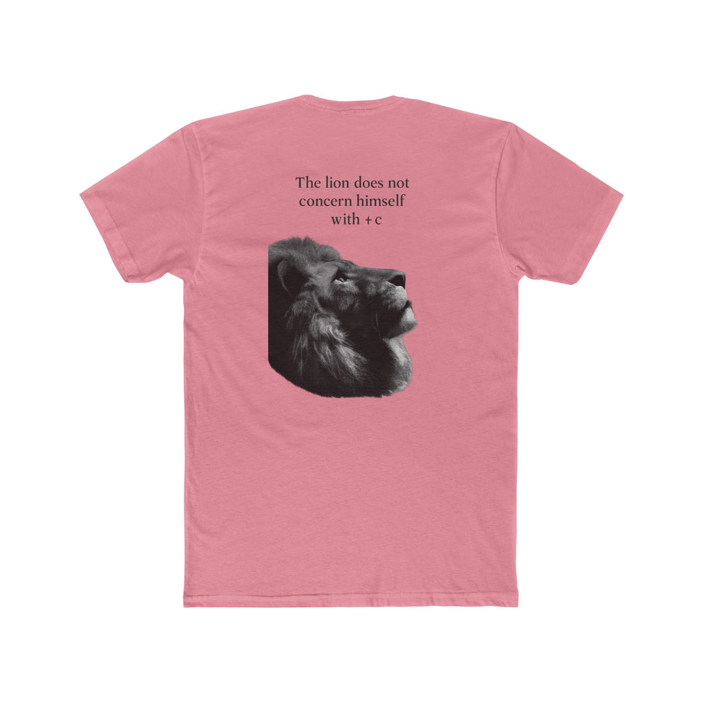 The Lion Does Not Concern Himself With +C Tee — Calculus Meme T-Shirt
